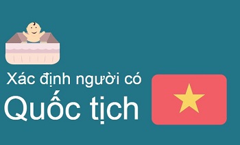 Xác định lại quốc tịch Việt Nam