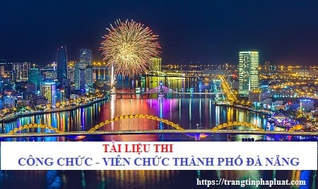 Tài liệu thi công chức các phường Quận Hải Châu, TP Đà Nẵng