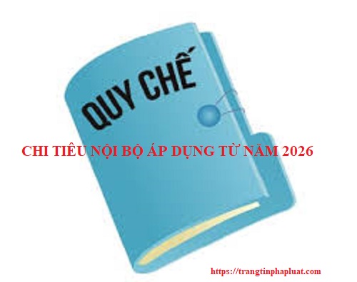 Mẫu quy chế chi tiêu nội bộ áp dụng từ tháng 5/2026