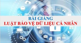 Bài giảng Luật bảo vệ dữ liệu cá nhân 2025